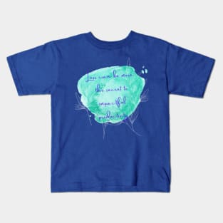 Less can be more: the secret to impactful productivity Kids T-Shirt